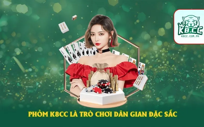 Phỏm K8cc là trò chơi dân gian đặc sắc
